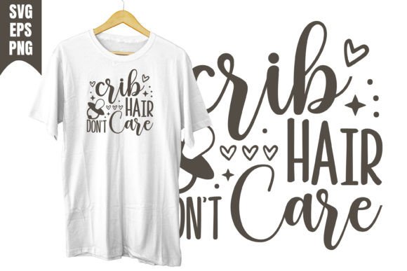 Crib Hair Don t Care Design Svg Review
