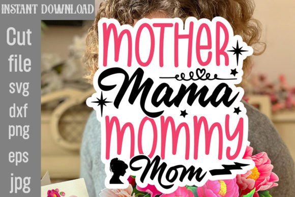Mother Mama Mommy Mom SVG Cut File Review